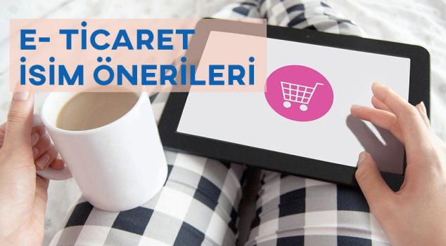 E Ticaret Isim Önerileri