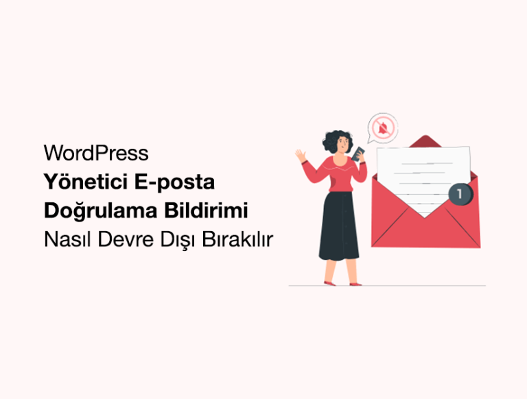 WordPress Yönetici E-posta Doğrulama Bildirimi Nasıl Devre Dışı Bırakılır