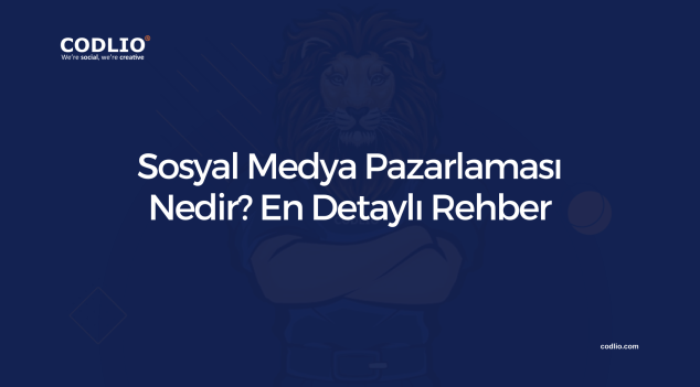 Sosyal Medya Pazarlaması Nedir? En Detaylı Rehber