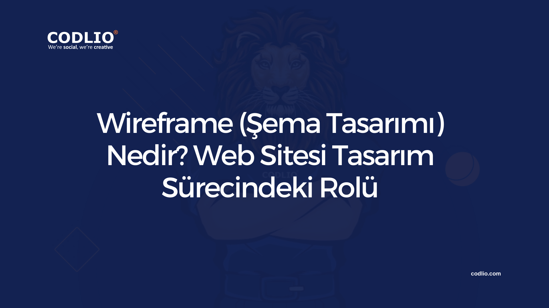 Wireframe (Şema Tasarımı) Nedir? Web Sitesi Tasarım Sürecindeki Rolü