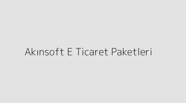 Akınsoft E Ticaret Paketleri