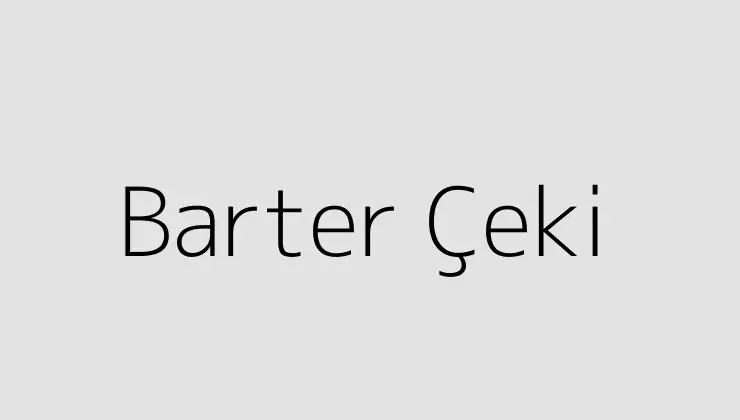 Barter Çeki