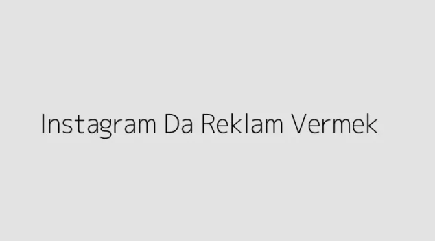 Instagram Da Reklam Vermek